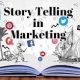 Mastering Digital Marketing: The Art of Compelling Storytelling